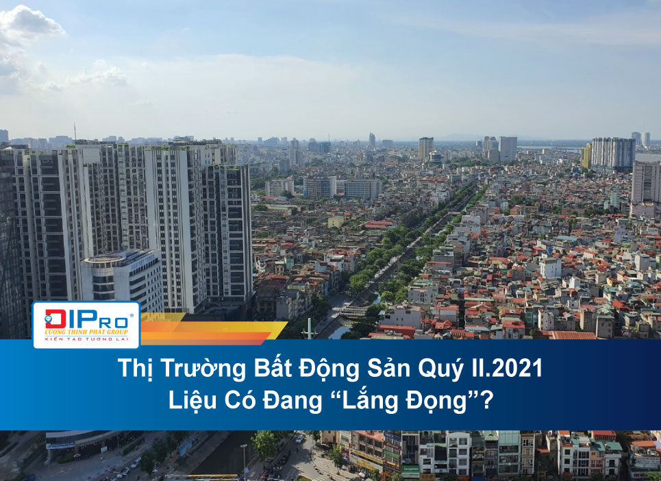 Thi-Truong-Bat-Dong-San-Quy-II.2021-Lieu-Co-Dang-Lang-Dong.