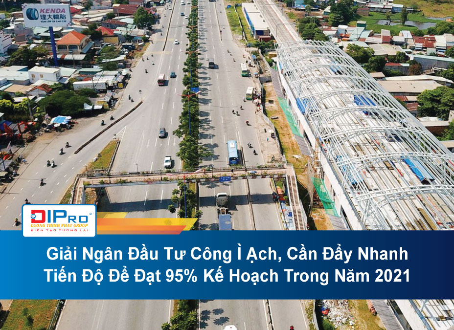 Giai-Ngan-Dau-Tu-Cong-I-Ach-Can-Day-Nhanh-Tien-Do-De-Dat-95-Ke-Hoach-Trong-Nam-2021-