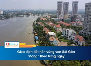 Giao dịch đất nền vùng ven Sài Gòn “nóng” theo từng ngày