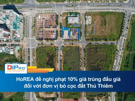 HoREA đề nghị phạt 10% giá trúng đấu giá đối với đơn vị bỏ cọc đất Thủ Thiêm