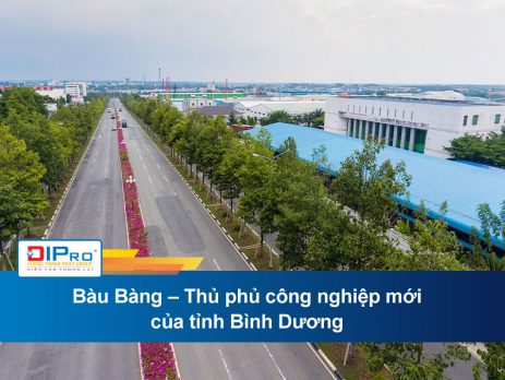 Bàu Bàng – Thủ phủ công nghiệp mới của tỉnh Bình Dương