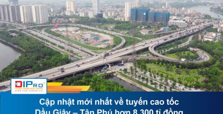 Cập nhật mới nhất về tuyến cao tốc Dầu Giây – Tân Phú hơn 8.300 tỉ đồng