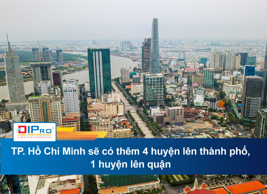 TP. Hồ Chí Minh sẽ có thêm 4 huyện lên thành phố, 1 huyện lên quận