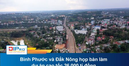 Bình Phước và Đắk Nông họp bàn làm dự án cao tốc 26.000 tỉ đồng