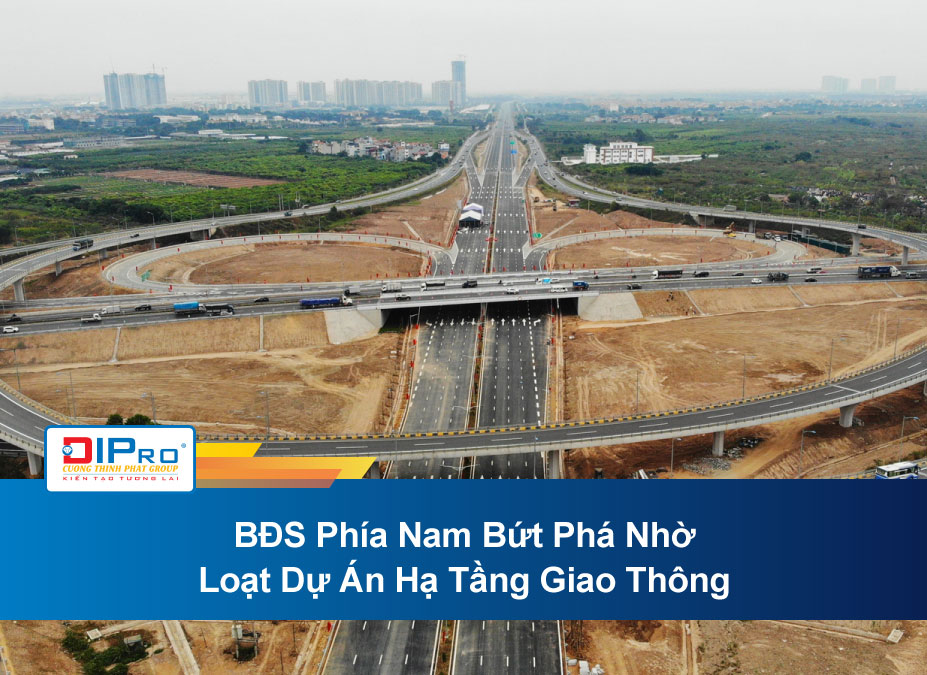 Bds-phia-nam-but-pha-nho-loat-du-an-ha-tang-giao-thong